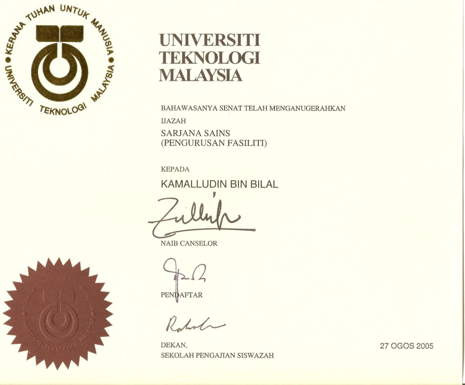 IJAZAH SARJANA SAINS MASTER (PENGURUSAN FASILITI) UTM 2005